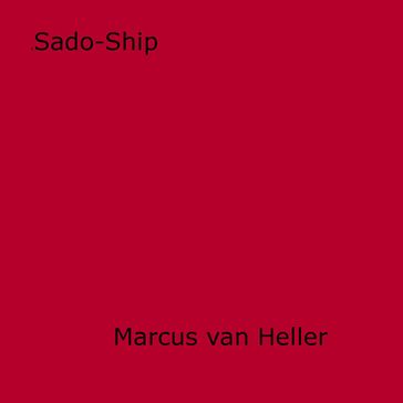 Sado-Ship - Marcus Van Heller