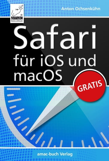 Safari für iOS und macOS - Anton Ochsenkuhn