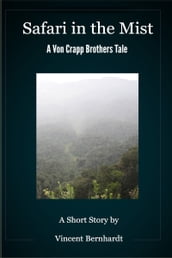 Safari in the Mist: A Von Crapp Brothers Tale