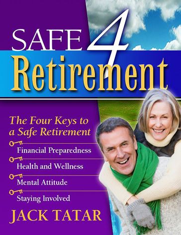 Safe 4 Retirement - Jack Tatar