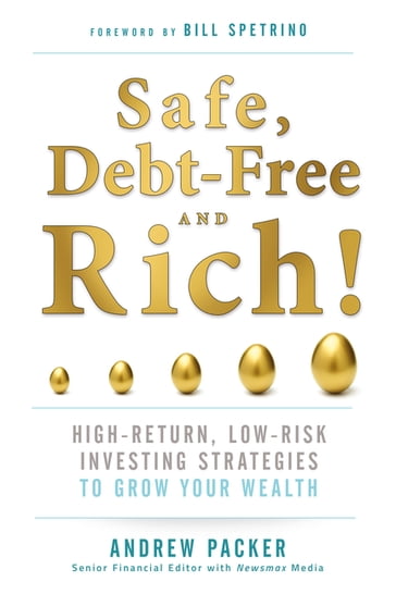 Safe, Debt-Free, and Rich! - Andrew Packer