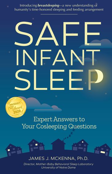 Safe Infant Sleep - James J. McKenna