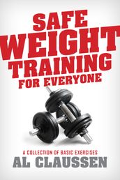 Safe Weight Training for Everyone