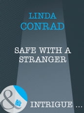 Safe With A Stranger (Mills & Boon Intrigue) (The Safekeepers, Book 1)