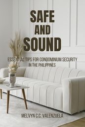 Safe and Sound: Essential Tips for Condominium Security in the Philippines