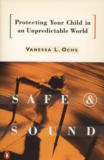 Safe and Sound - Vanessa L. Ochs