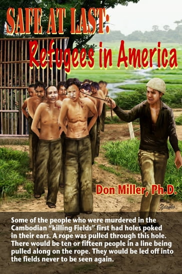 Safe at Last: Refugees in America - Don Miller