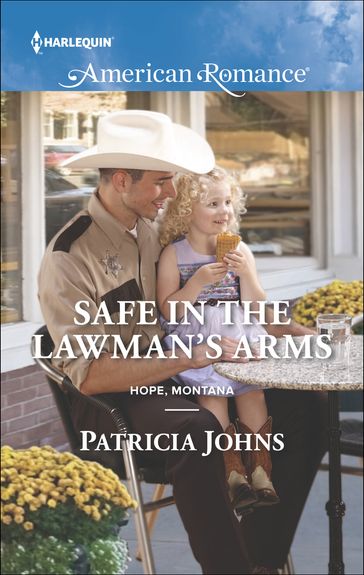 Safe in the Lawman's Arms - Patricia Johns