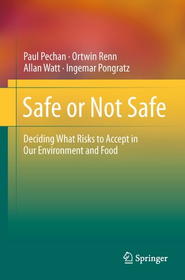 Safe or Not Safe - Paul Pechan - Ortwin Renn - Allan Watt - Ingemar Pongratz