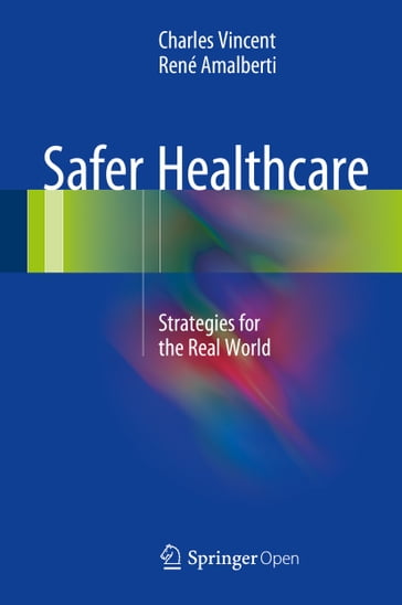 Safer Healthcare - Charles Vincent - René Amalberti