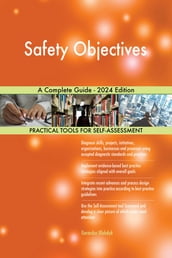 Safety Objectives A Complete Guide - 2024 Edition