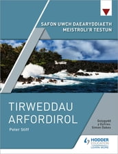 Safon Uwch Daearyddiaeth Meistroli r Testun: Tirweddau Arfordirol