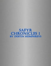 Safyr Chronicles I
