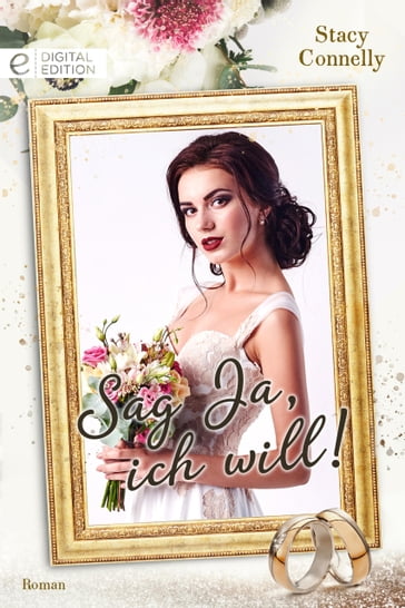 Sag Ja, ich will! - Stacy Connelly