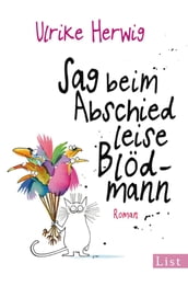 Sag beim Abschied leise Blodmann