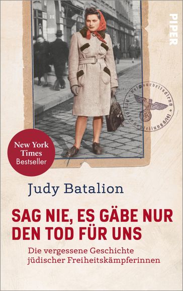Sag nie, es gäbe nur den Tod für uns - Judy Batalion