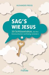 Sag s wie Jesus