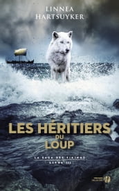 La Saga des Vikings - tome 3 Les Héritiers du loup