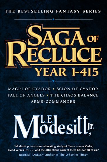 Saga of Recluce, Year 1-415 - Jr. L. E. Modesitt