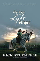 Saga of The Light Striper