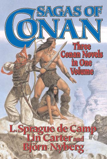 Sagas of Conan - L. Sprague de Camp - Lin Carter - Bjorn Nyberg