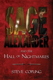 Sage Alexander and the Hall of Nightmares