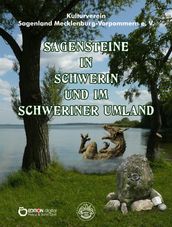 Sagensteine in Schwerin und im Schweriner Umland