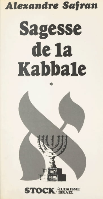 Sagesse de la Kabbale (1) - Alexandre Safran - Dominique Bourel - Marie-Pierre Bay