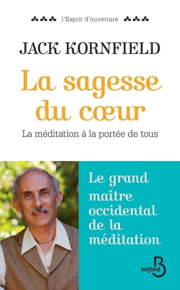 La Sagesse du coeur (Contient 6 méditations audio offertes) - Jack Kornfield