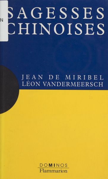 Sagesses chinoises - Jean de Miribel - Léon Vandermeersch