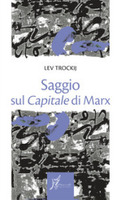 Saggio sul «Capitale» di Marx