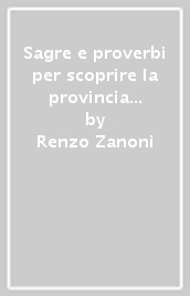 Sagre e proverbi per scoprire la provincia di Mantova