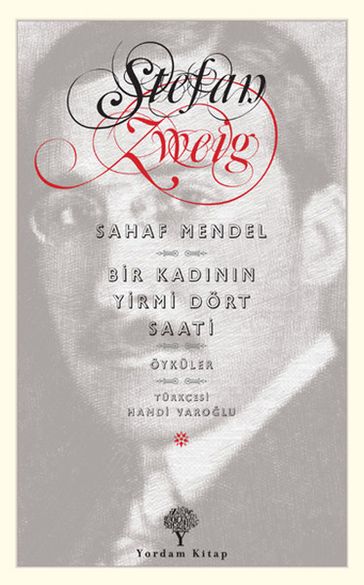 Sahaf Mendel - Bir Kadnn Yirmi Dört Saati - Stefan Zweig