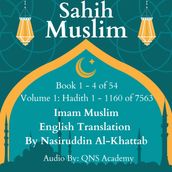 Sahih Muslim English Audio Book 1-4 (Vol 1) Hadith 1-1160 of 7563