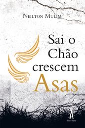 Sai o chão, crescem asas