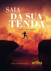 Saia da Sua Tenda: Evite o Inevitável