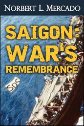 Saigon: War s Remembrance
