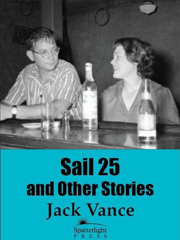 Sail 25 and Other Stories - Jack Vance