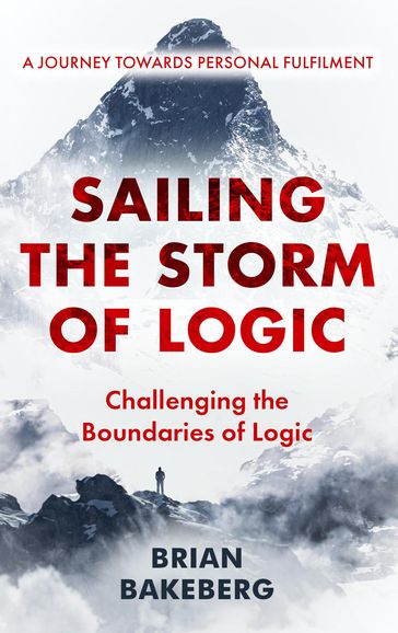 Sailing the Storm of Logic - Brian Bakeberg