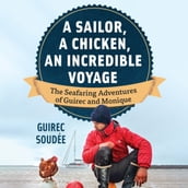 A Sailor, A Chicken, An Incredible Voyage