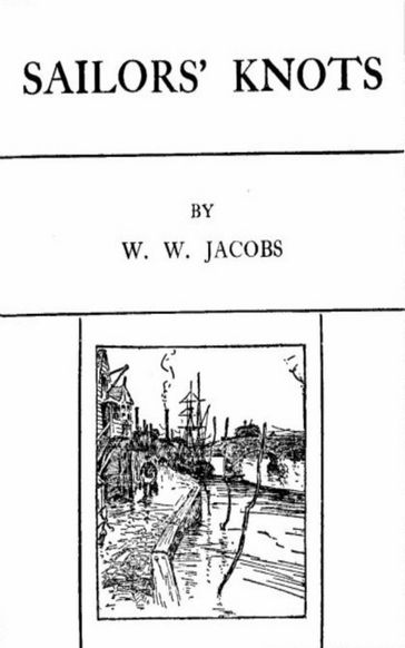 Sailor's Knots - W. W. Jacobs