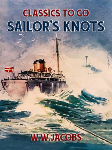 Sailor's Knots - W. W. Jacobs