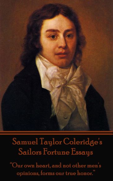 Sailors Fortune Essays, By Samuel Taylor Coleridge - Samuel Taylor Coleridge