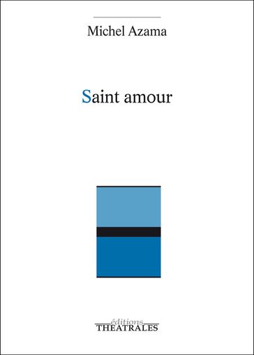 Saint Amour - Michel Azama