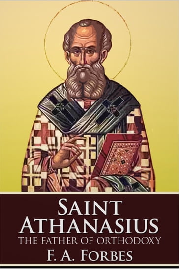 Saint Athanasius - F. A. Forbes