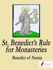 Saint Benedict s Rule for monasteries
