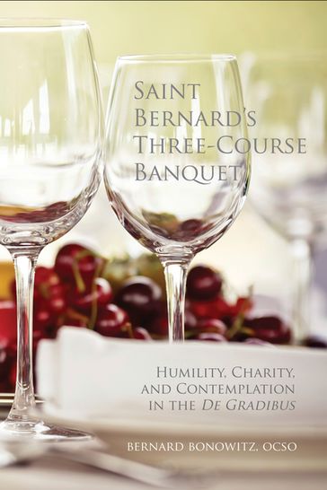 Saint Bernard's Three Course Banquet - Bernard Bonowitz