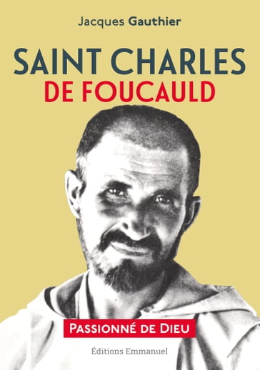 Saint Charles de Foucauld - Jacques Gauthier