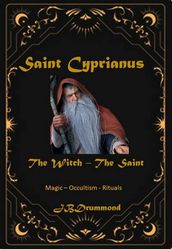 Saint Cyprianus The Witch The Saint