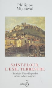 Saint-Flour : l exil terrestre